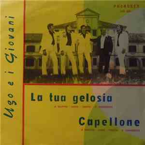 Ugo E I Giovani - La Tua Gelosia download free