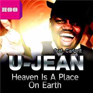 U-Jean Feat. Carlprit - Heaven Is A Place On Earth download free
