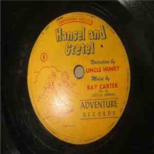 Uncle Henry, Ray Carter - Hansel And Gretel download free