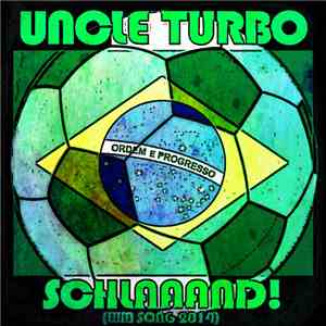 Uncle Turbo - Schlaaand! download free