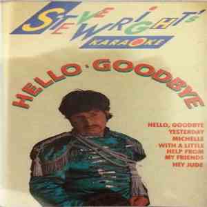 Unknown Artist - Steve Wright's Karaoke ( Hello,Goodbye) download free