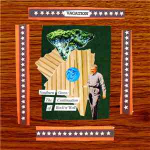 Vacation - Southern Grass: The Continuation of Rock 'N' Roll Vol​.​I download free