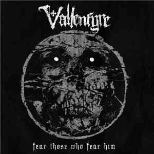 Vallenfyre - Fear Those Who Fear Him download free