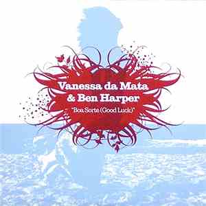 Vanessa Da Mata & Ben Harper - Boa Sorte (Good Luck) download free