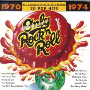 Various - 1970 - Only Rock'n Roll - 1974 download free