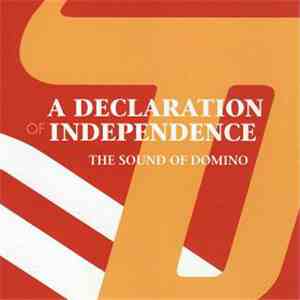 Various - A Declaration Of Independence - The Sound Of Domino download free