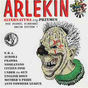 Various - Arlekin #8 - Alternatywa Czy Przymus. Nie Pozwól Kierować Swoim Życiem! download free