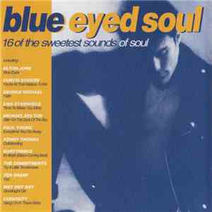 Various - Blue Eyed Soul download free Various - Blue Eyed Soul download mp3 flac