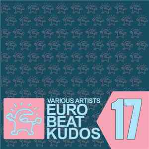 Various - Eurobeat Kudos 17 download free