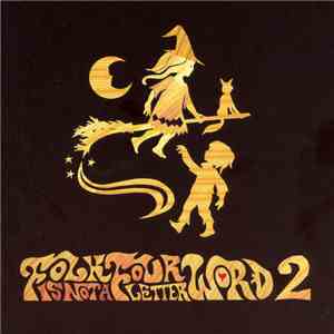 Various - Folk Is Not A Four Letter Word Volume 2 download free