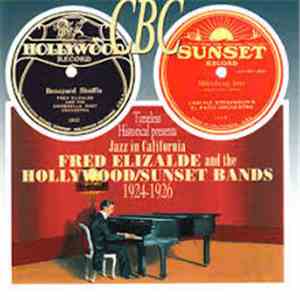 Various - Fred Elizalde And The Hollywood/Sunset Bands 1924 - 1926 download free