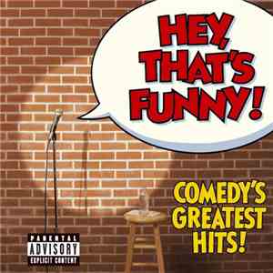 Various - Hey! That's Funny! Comedy's Greatest Hits download free
