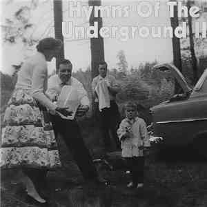 Various - Hymns Of The Underground II download free