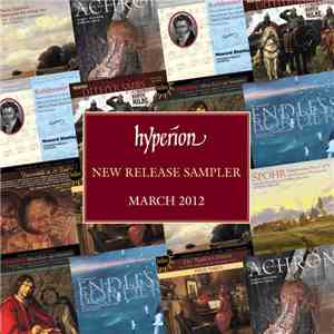 Various - Hyperion New Release Sampler - March 2012 download free Various - Hyperion New Release Sampler - March 2012 download mp3 flac