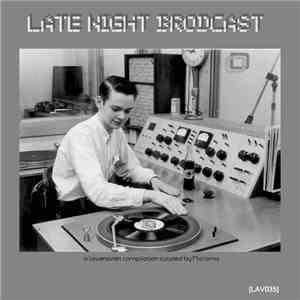 Various - Late Night Broadcast download free
