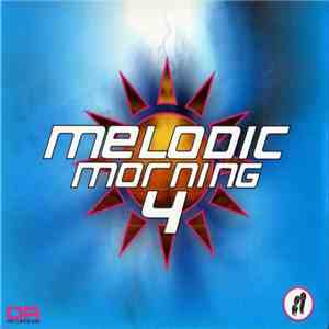 Various - Melodic Morning 4 download free