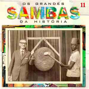 Various - Os Grandes Sambas Da História - Vol 11 download free