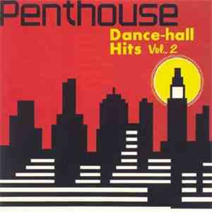 Various - Penthouse Dancehall Hits Vol. 2 download free