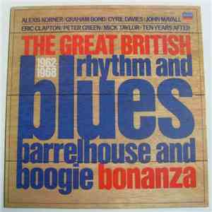 Various - The Great British Rhythm And Blues Barrelhouse And Boogie Bonanza 1962-1968 download free