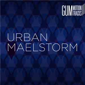 Various - Urban Maelstrom download free