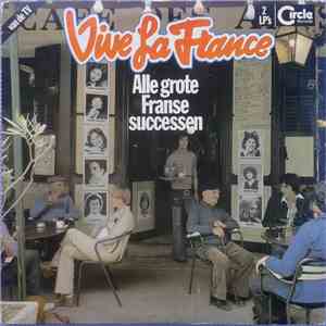 Various - Vive La France 1 - Alle Grote Franse Successen download free