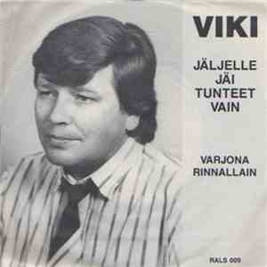 Viki  - Jäljelle Jäi Tunteet Vain download free