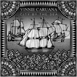 Vinnie Caruana - City By The Sea download free