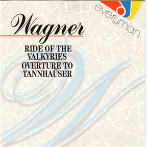 Wagner, Enrique Batiz - Ride Of The Valkyries / Overture To Tannhäuser download free