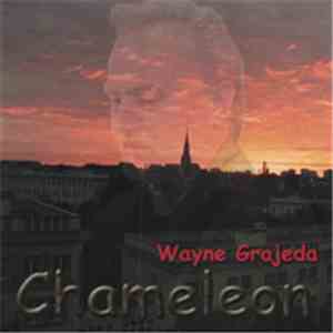 Wayne Grajeda - Chameleon download free