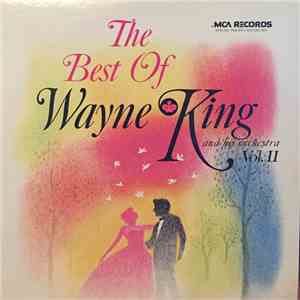 Wayne King And His Orchestra - The Best Of Wayne King And His Orchestra Vol. II download free