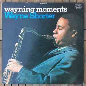Wayne Shorter - Wayning Moments download free
