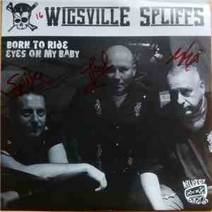 Wigsville Spliffs - Born To Ride / Eyes On My Baby download free