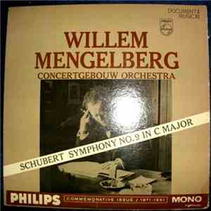 Willem Mengelberg / The Concertgebouw Orchestra Of Amsterdam / Schubert - Symphony No. 9 In C Major "The Great" download free Willem Mengelberg / The Concertgebouw Orchestra Of Amsterdam / Schubert - Symphony No. 9 In C Major "The Great" download mp3 flac