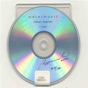William Basinski - Watermusic download free