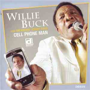 Willie Buck - Cell Phone Man download free