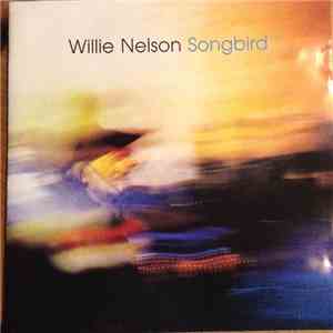 Willie Nelson - Songbird download free