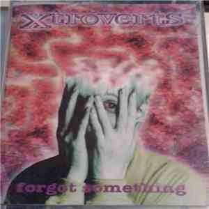 Xtroverts - Forgot Something download free