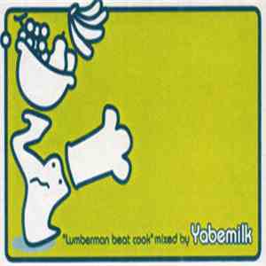 Yabemilk - Lumberman Beat Cook download free