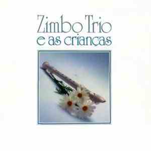 Zimbo Trio - Zimbo Trio E As Crianças download free