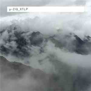 µ-Ziq - XTLP download free