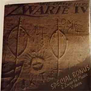 Zwarte' IV - We Came Here download free